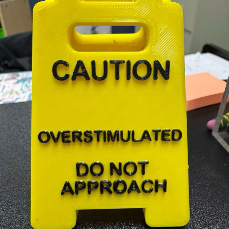 CZTICLE® Caution Overstimulated Sign for Desk