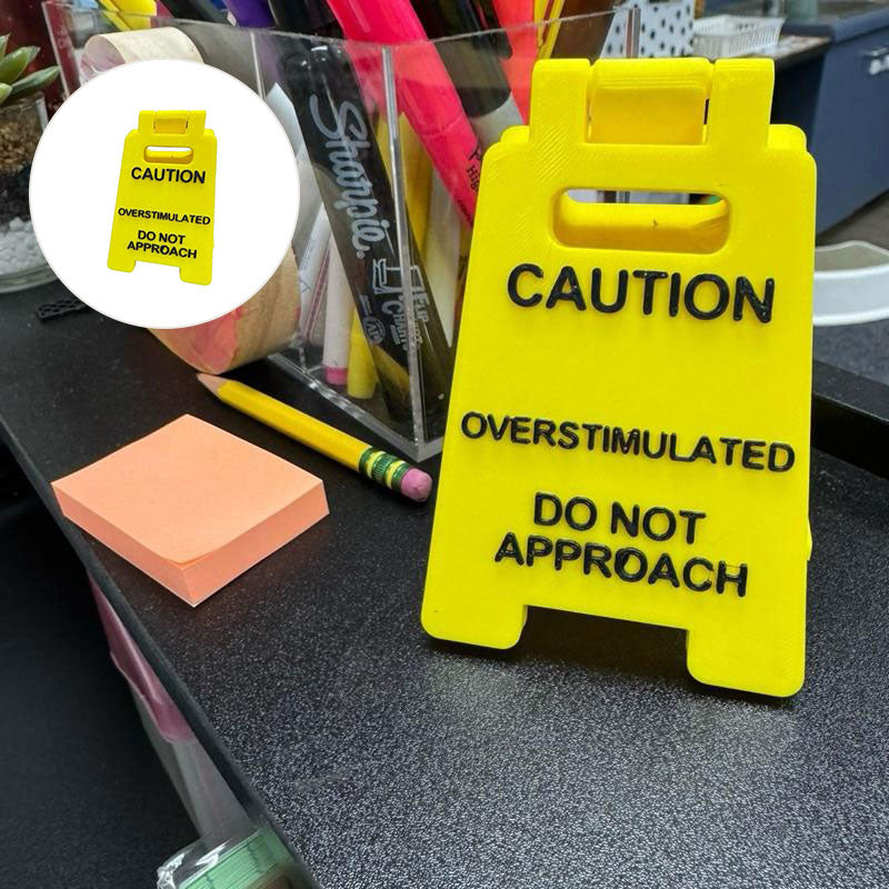 CZTICLE® Caution Overstimulated Sign for Desk